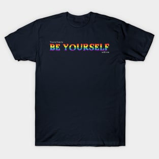 Be Yourself T-Shirt